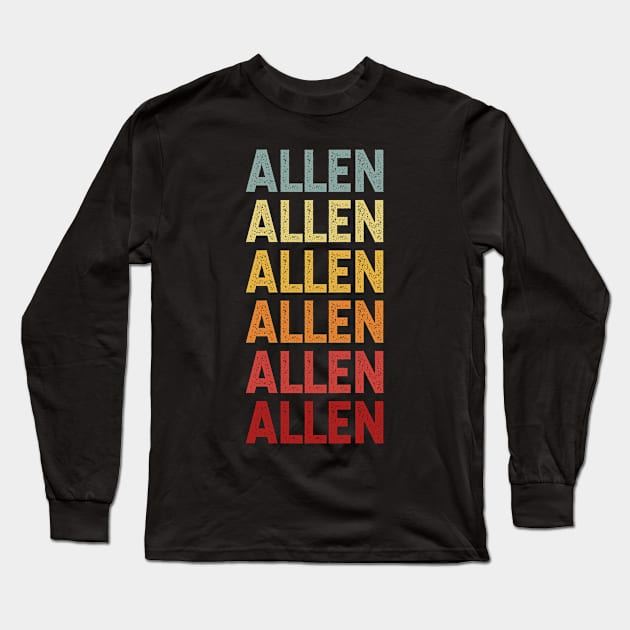 Allen Name Vintage Retro Gift Named Allen Long Sleeve T-Shirt by CoolDesignsDz